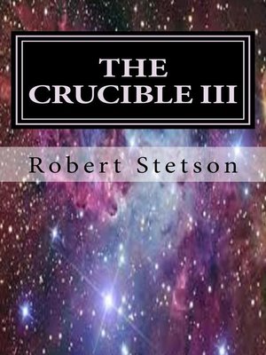 cover image of THE CRUCIBLE III